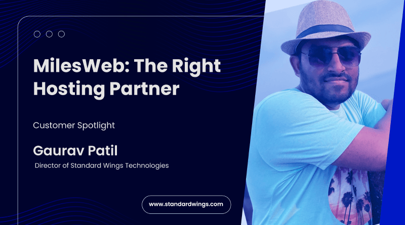 MilesWeb – Just the Right Hosting Partner for Gaurav’s Web Development Agency