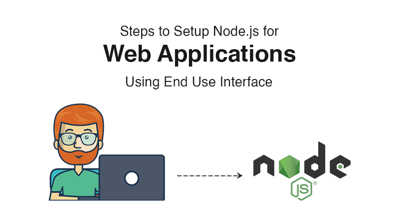 Setting Up Node.js for Web Applications Using End User Interface